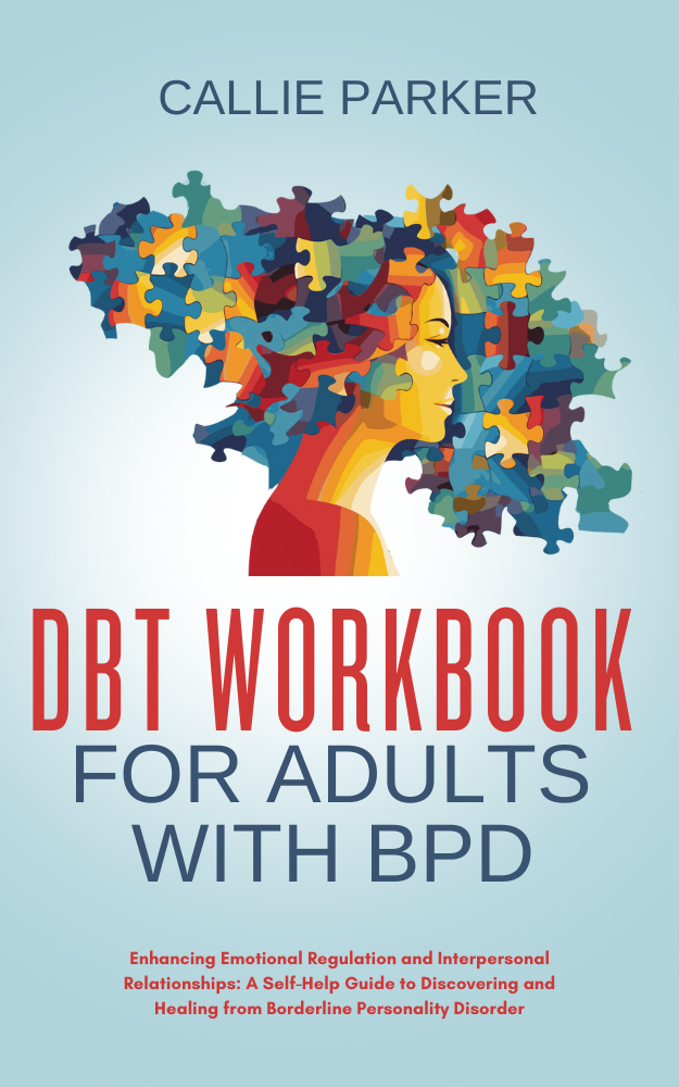 DBT Workbook for Adults with BPD by Callie Parker - Indie Book
