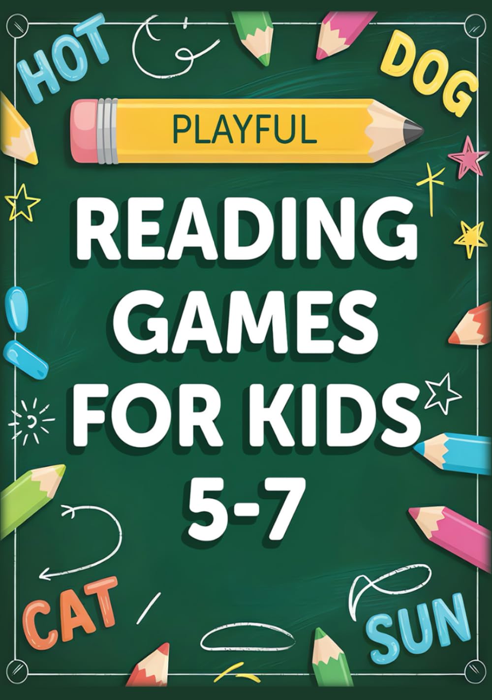 Playful Reading Games For Kids 5-7: Gentle Phonics Activities To Teach